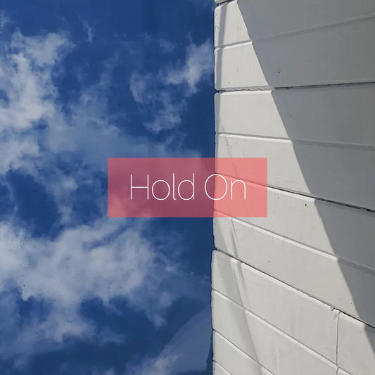Hold On