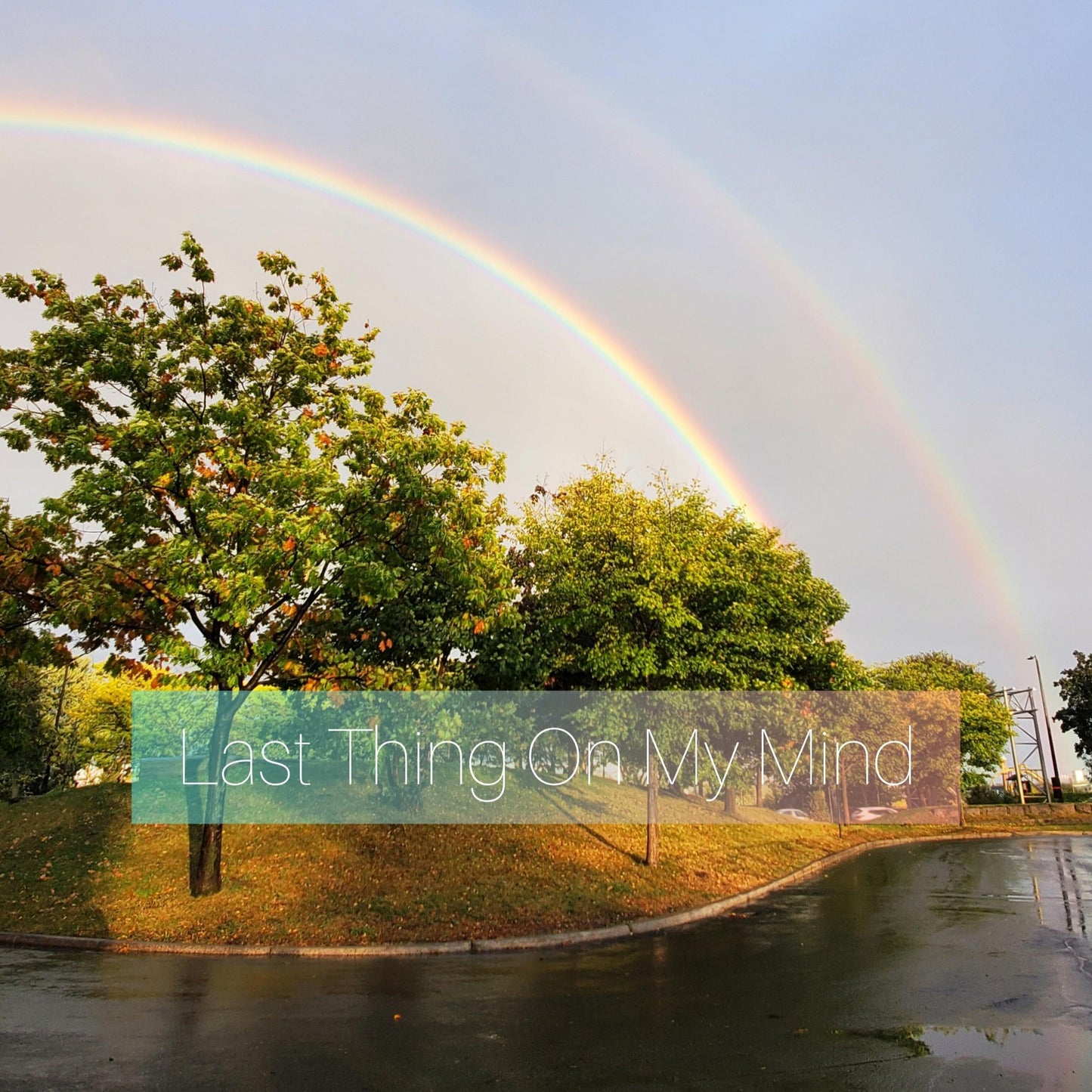 Last Thing On My Mind