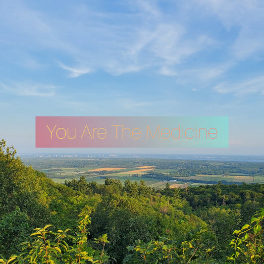 You Are The Medicine