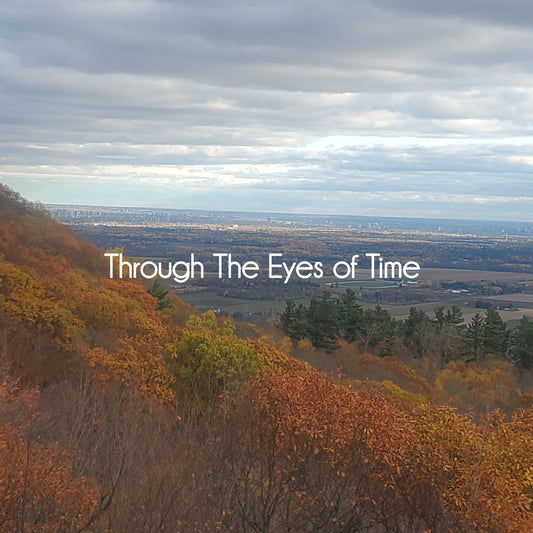 Through The Eyes of Time